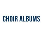 Choir Albums